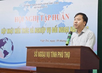 phu tho boi duong cap nhat kien thuc va nghiep vu doi ngoai cho gan 100 hoc vien