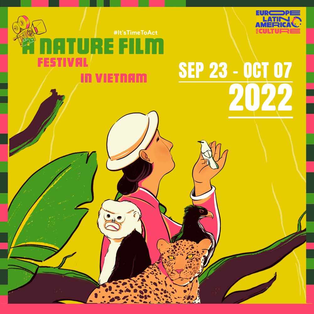 lien hoan phim moi truong its time to act a nature film festival in vietnam