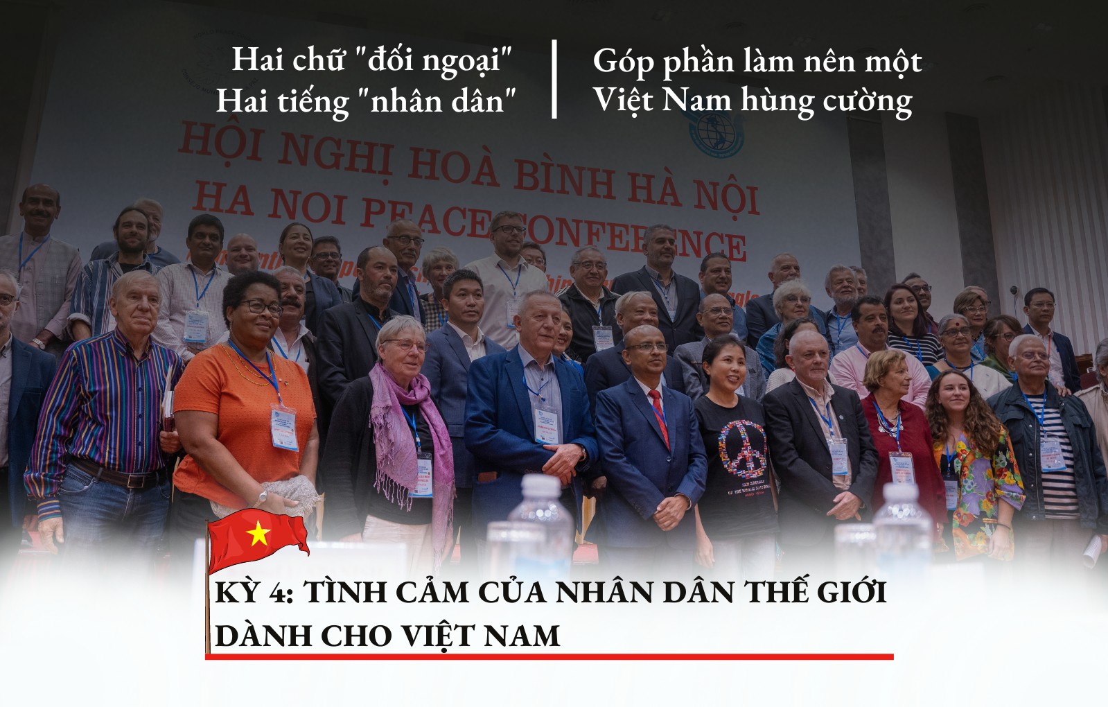[INFOGRAPHIC] Kỳ 4: Tình cảm của nhân dân thế giới dành cho Việt Nam