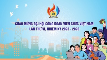 dai hoi cong doan vien chuc viet nam lan thu vi se dien ra tu ngay 309 110