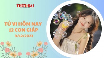 Tử vi hôm nay 12 con giáp 9/12/2023: Ngày cuối tuần khởi sắc