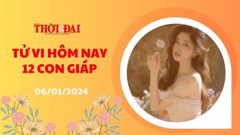 Tử vi hôm nay 12 con giáp 6/1/2024: Tý dễ nổi nóng Sửu tiền bạc kéo về