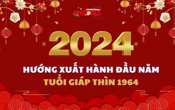 ngay gio huong xuat hanh nam 2024 cho nguoi tuoi giap thin 1964