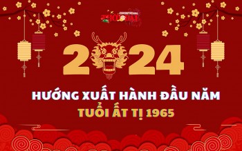 Ngày giờ hướng xuất hành năm 2024 cho người tuổi Ất Tỵ 1965