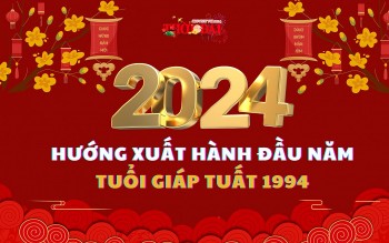 Ngày giờ hướng xuất hành năm 2024 cho người tuổi Giáp Tuất 1994