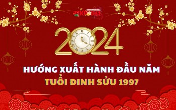 ngay gio huong xuat hanh nam 2024 cho nguoi tuoi dinh suu 1997
