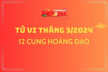 tu vi thang 32024 12 cung hoang dao nhieu co hoi mo ra cho bo cap