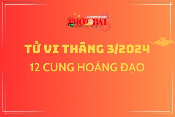 Tử vi tháng 3/2024 12 cung hoàng đạo: Nhiều cơ hội mở ra cho Bọ Cạp