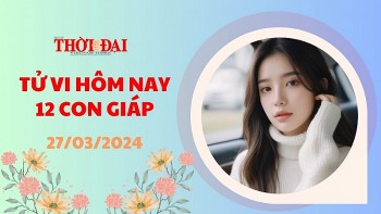 tu vi hom nay 12 con giap 2732024 ngo gap nhieu kho khan dau cat tinh nang do
