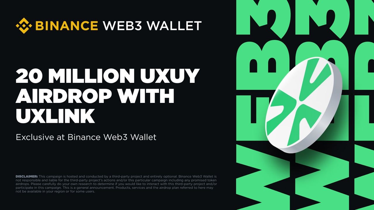 UXLINK và Ví Binance Web3 triển khai chiến dịch tiếp thị chung để thúc đẩy tăng trưởng trong Web3