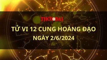 Tử vi hôm nay 12 cung hoàng đạo 2/6/2024: Ma Kết lên được ý tưởng mới