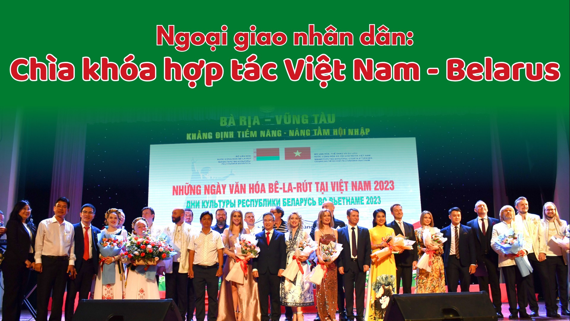 Ngoại giao nhân dân: Chìa khóa hợp tác Việt Nam - Belarus