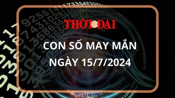 Con số may mắn hôm nay 15/7/2024 12 con giáp: Dậu thần may chiếu mệnh