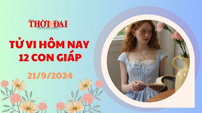 Tử vi hôm nay 12 con giáp 21/9/2024: Mão hung tinh ngáng đường Ngọ tài tinh chiếu mệnh