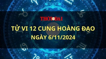 Tử vi hôm nay 12 cung hoàng đạo 6/11/2024: Bọ Cạp tránh đưa ra quyết định một cách nóng vội