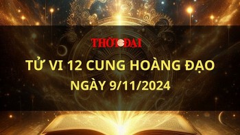 Tử vi hôm nay 12 cung hoàng đạo 9/11/2024: Xử Nữ bỗng trở nên cứng đầu đến lạ