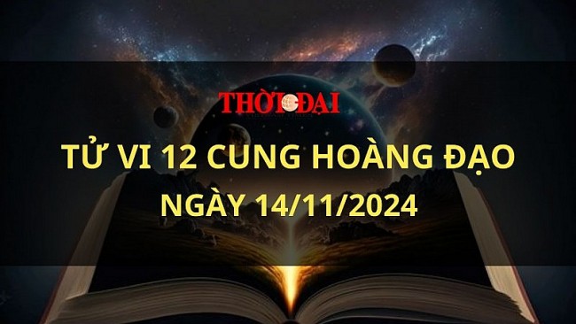 Tử vi hôm nay 12 cung hoàng đạo 14/11/2024: Xử Nữ cần kiền chế sự kiêu ngạo của bản thân