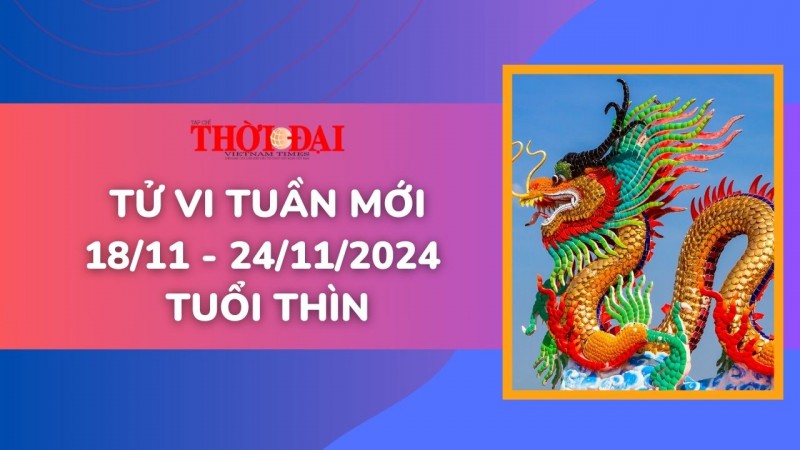 Tử vi tuần mới 18/11 đến 24/11/2024 tuổi Thìn: Tình duyên, công danh tài lộc