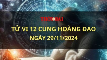 tu vi hom nay 12 cung hoang dao 29112024 cu giai tro thanh ngoi sao toa sang