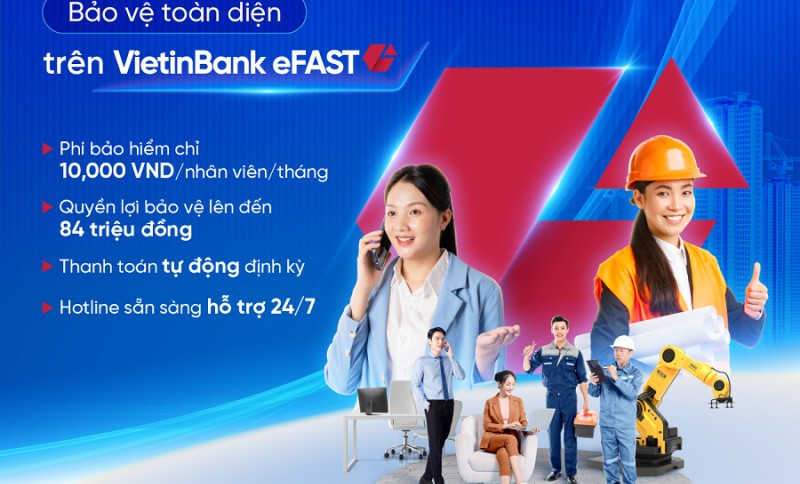 ra mat san pham bao hiem tai nan lao dong danh cho doanh nghiep tren vietinbank efast
