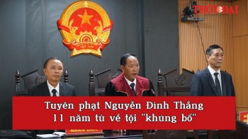 video tuyen phat nguyen dinh thang 11 nam tu ve toi khung bo
