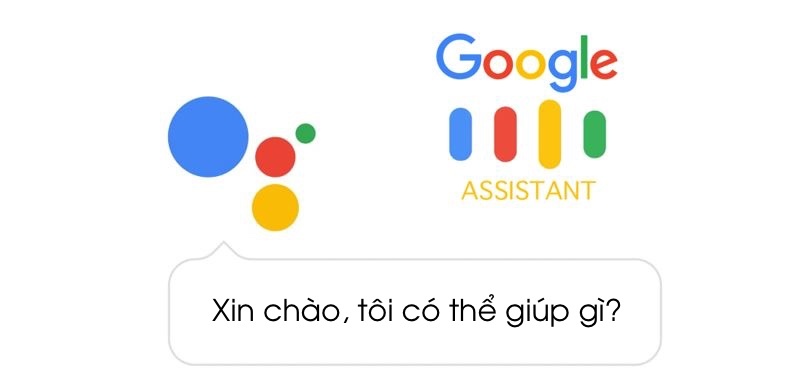 Trợ lý ảo Google Assistant đã hỗ trợ tiếng Việt