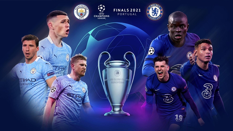 Link trực tiếp Man City vs Chelsea - CK Champions League: Xem online, nhận định tỷ số, thành tích đối đầu