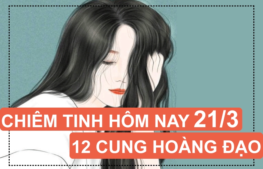 chiem tinh hom nay 2132019 cua 12 cung hoang dao thien binh ghen tuong
