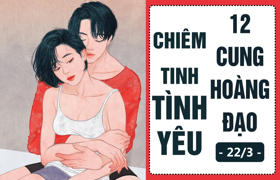 chiem tinh hom nay 223 ve tinh yeu cua 12 cung hoang dao ma ket de cam nang