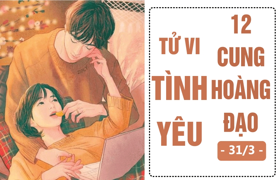 tu vi hom nay 313 ve tinh yeu cua 12 cung hoang dao su tu ton thuong xu nu that vong