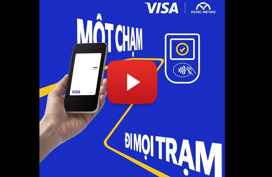 Visa mang trải nghiệm "chạm để đi" – thanh toán liền mạch cho hành khách trên Tuyến Metro Số 1 TP. Hồ Chí Minh