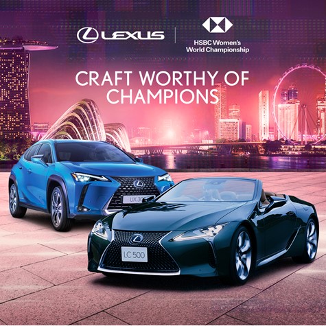 Hãng Lexus là đối tác ô tô chính thức của Giải vô địch golf thế giới dành cho nữ  HSBC 2021 tại Singapore