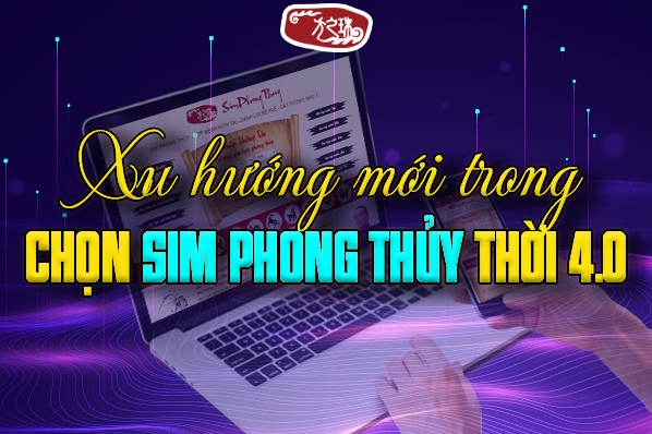 cap nhat xu huong trong chon sim phong thuy hop tuoi thoi dai 40