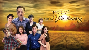 Lịch phát sóng phim "Trở về giữa yêu thương" - nối sóng phim "Lửa ấm"