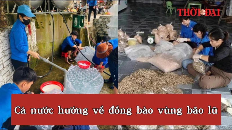 Cả nước hướng về đồng bào vùng bão lũ